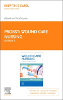 Wound Care Nursing Elsevier eBook on Vitalsource (Retail Access Card)