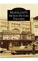 Maryland's Motion Pictures Theaters
