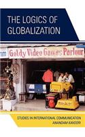 The Logics of Globalization: Case Studies in International Communication
