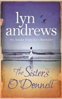 The Sisters O'Donnell: A moving saga of the power of family ties