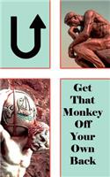 U! Get That Monkey Off Your Own Back: (English)
