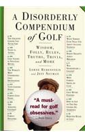 A Disorderly Compendium of Golf