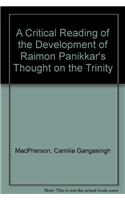 A Critical Reading of the Development of Raimon Panikkar's Thought on the Trinity