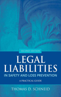 Legal Liabilities in Safety and Loss Prevention