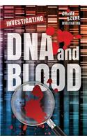 Investigating DNA and Blood