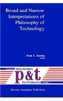 Broad and Narrow Interpretations of Philosophy of Technology