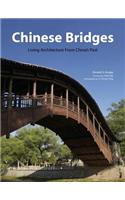 Chinese Bridges: Living Architecture from China's Past