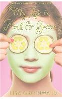 My Life in Pink & Green: Pink & Green Book One
