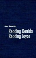 Reading Derrida, Reading Joyce