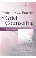 Principles and Practice of Grief Counseling, Second Edition