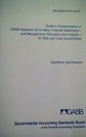 Guide to Implementation of GASB Statement 34 on Basic Financial Statements and Management's Discussion and Analysis for State and Local Governments