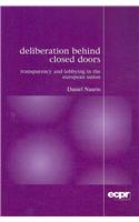 Deliberation Behind Closed Doors