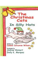 The Christmas Cats in Silly Hats