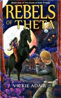 Rebels of Theta