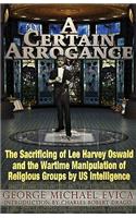 A Certain Arrogance