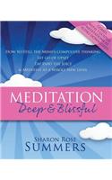Meditation - Deep and Blissful (with Seven Guided Meditations)