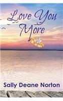 Love You More