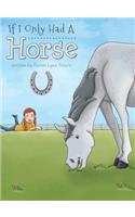 If I Only Had a Horse: (English)