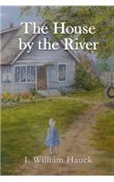 The House by the River