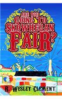 Are you Going to Skowhegan Fair