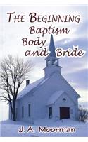 Church, Beginning, Baptism, Body, and Bride