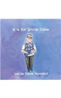 U Is for Uncle Dave