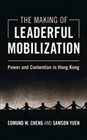 The Making of Leaderful Mobilization