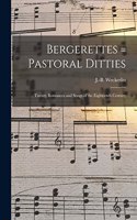 Bergerettes = Pastoral ditties