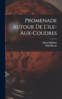 Promenade Autour De L'ile-Aux-Coudres