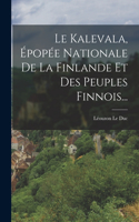 Kalevala, Épopée Nationale De La Finlande Et Des Peuples Finnois...