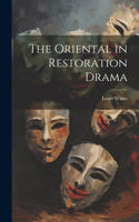 The Oriental in Restoration Drama