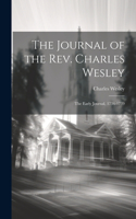 Journal of the Rev. Charles Wesley; the Early Journal, 1736-1739