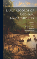 Early Records of Dedham, Massachusetts; Volume 1