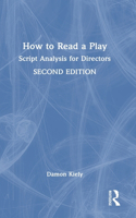 How to Read a Play: Script Analysis for Directors