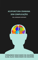 Acupuntura Craniana Sem Complicações