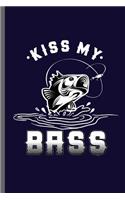 Kiss my bass