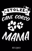 Stolze Cane Corso Mama Notizbuch