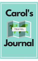 Carol's Travel Journal: Personalized lined journal, notebook or travel diary. 6x9 Softcover 110 lined pages - Great Travel Gift!