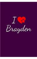 I love Brayden
