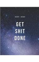 2019 - 2020 Get Shit Done