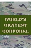World's Okayest Corporal