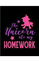 The Unicorn Ate My Homework: Student Writing Journal With Blank Lined Pages - WIDE RULED - Class Notes Composition Notebook