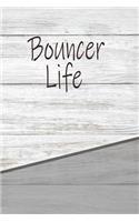 Bouncer Life: Personalized Journal, Notebook Lined Pages 120 Pages 6x9