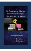 26 Conseils Pour Faire Des Économies Et Avoir Plus d'Argent Dans Vos Poches.
