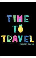 Time to Travel Vacation Journal