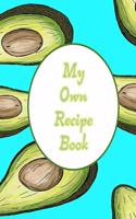 My Own Recipe Book: Recipe book, 8.5 x 11, 100 formatted pages
