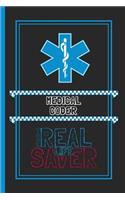 Medical Coder The Real Life Saver: Lined Notebook for a Hard Working, Life Saving, Ass Kicking Badass in the Healthcare Industry - Show Your Appreciation With This Role Specific Gift 
