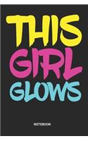 This Girl Glows Notebook