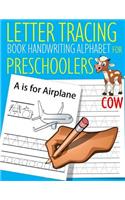 Letter Tracing Book Handwriting Alphabet for Preschoolers COW: Letter Tracing Book Practice for Kids Ages 3+ Alphabet Writing Practice Handwriting Workbook Kindergarten toddler
