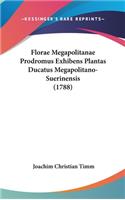 Florae Megapolitanae Prodromus Exhibens Plantas Ducatus Megapolitano-Suerinensis (1788)